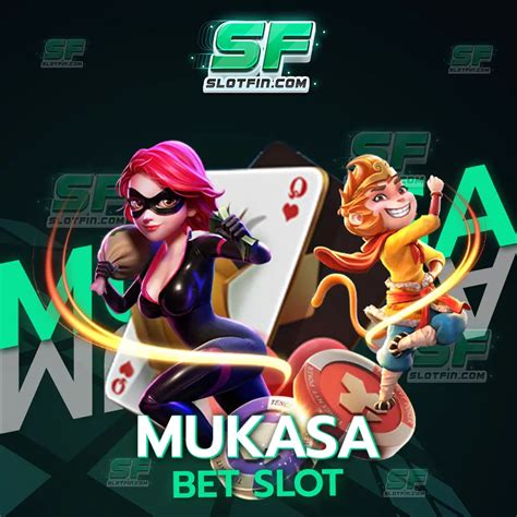 mukasa bet slot